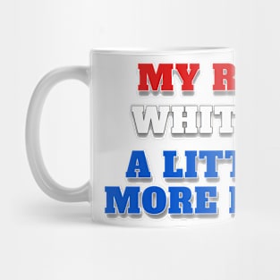 My Red White’s A Little More Blue Mug